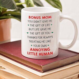 Funny 11oz White Mug for Bonus Mom - Your Own Annoying Little Human